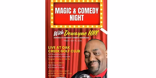 Comedy & Magic Dinner & a Show @ OAK CREEK GOLF CLUB