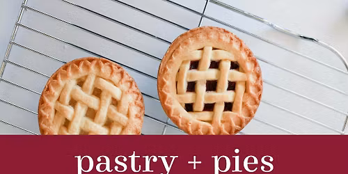 Pastry + Pies