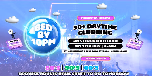 Bed By 10pm Is Coming To Amsterdam!