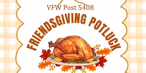 Friendsgiving Potluck 