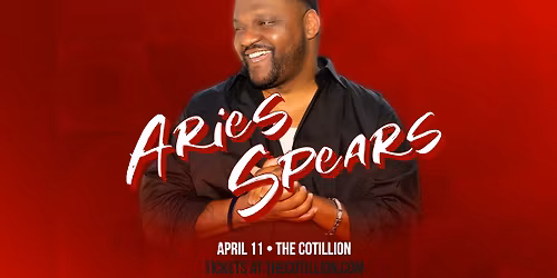 Aries Spears \u00b7 April 11 \u00b7 The Cotillion \u00b7 Wichita, KS