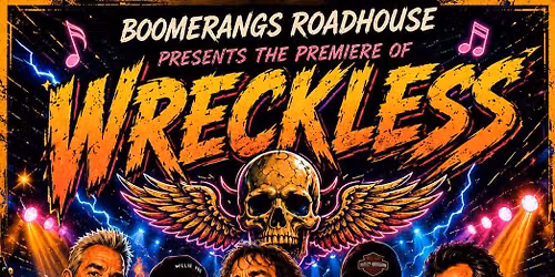 Wreckless '70s & '80s Rock Tribute at Boomerangs Roadhouse