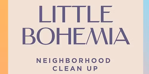 Little Bohemia Neighborhood Clean Up + Keep Omaha Beautiful