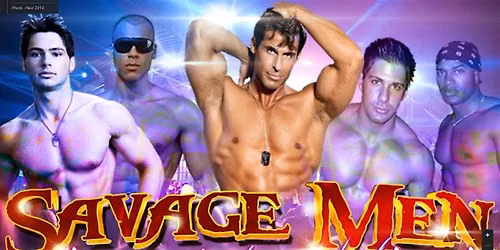 Savage Men Male Revue - Austin, TX