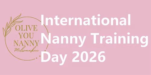 International Nanny Training Day 2026 - Milwaukee