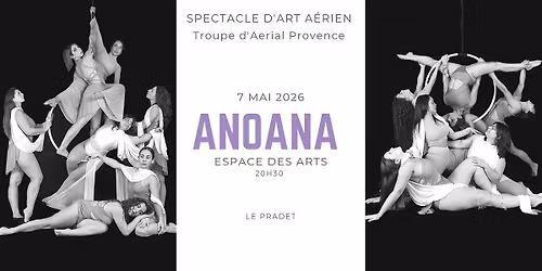 ANOANA \u2022 Spectacle d'art a\u00e9rien 