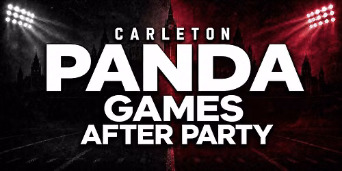 18+ | CARLETON  PANDA GAMES AFTER-PARTY ! CU & UO