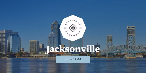 Jacksonville Weekend to Remember