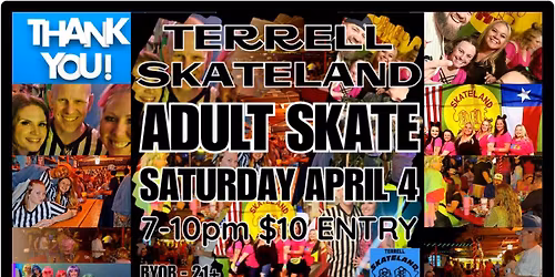 APRIL 4th ADULT SKATE