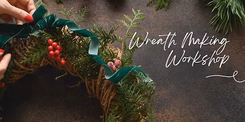 Wreath making workshop