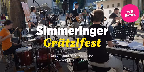 Gr\u00e4tzlfest Simmering - Livemusik, Spielstationen f\u00fcr Kinder, uvm.