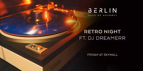 Retro Night at Berlin