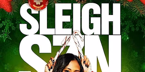 SLEIGH SZN
