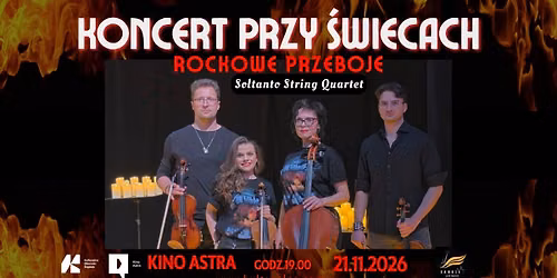 Koncert przy \u015bwiecach - Rockowe przeboje | Soltanto String Quartet | 21.11.26 19:00 | Kino Astra 