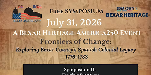 Bexar America250 Symposium - Part II - 1776-1783