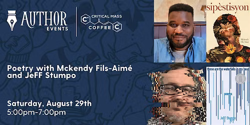 Poetry with Mckendy Fils-Aim\u00e9 and JeFF Stumpo