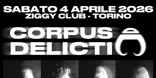 CORPUS DELICTI "LIMINAL TOUR" + DJS Lesley & Angelo DiBa