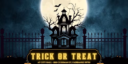 Trick or Treat at City Hall - City of Fairbanks