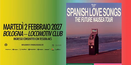 Spanish Love Songs | The Future Nausea Tour | Live in Bologna