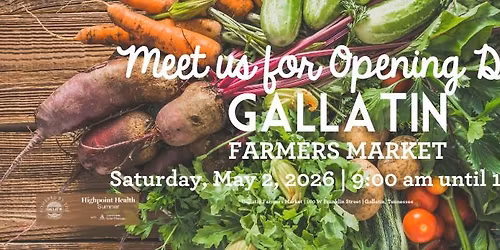 Gallatin Farmers Market - Opening Day