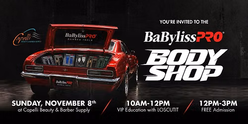 BaBylissPRO x Capelli Beauty Presents: The Body Shop