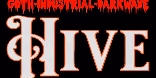 Church of Hive \/ Goth-Industrial-Darkwave \/ DJs SKULLY : AURORA \/ Star Theater, 6-21, 9pm