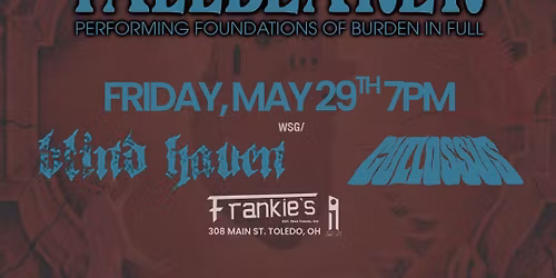 Pallbearer wsg\/ Blood Vultures, Blind Haven & Cullossus LIVE at Frankies Friday May 29th
