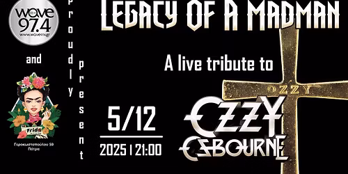 LEGACY OF A MADMAN \u2013 A live tribute to Ozzy Osbourne & Black Sabbath