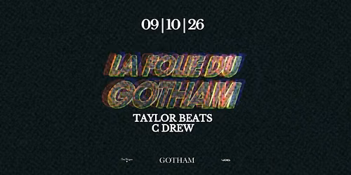 \u2020 LA FOLIE DU GOTHAM \u2020