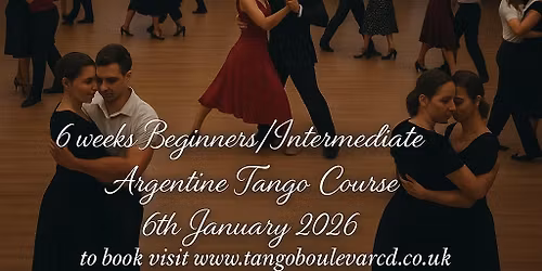 6 Weeks Argentine Tango Beginners\/Intermidiate Course