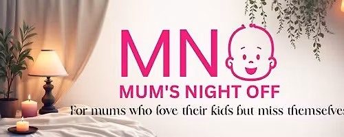 Mum's Night Off 6-Week Course