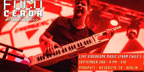 Francisco Cerda: Live Videogame Music
