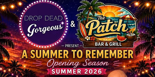 Ladies Dance Night and Sunday Funday at The Patch with Drop Dead Gorgeous