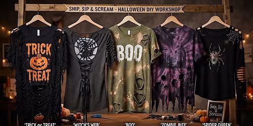 SIPS, SNIPS & SCREAMS DIY Workshop