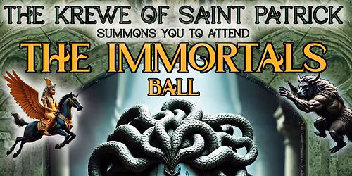 KOSP 2026 Mardi Gras Ball "The Immortals Ball - Lore, Legends, & Myths"