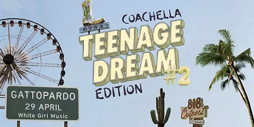 Teenage Dream #2 - Coachella Edition