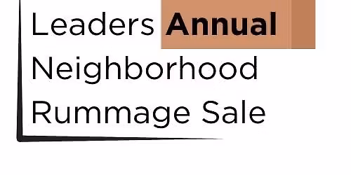 Leaders Neighborhood Annual Rummage Sale