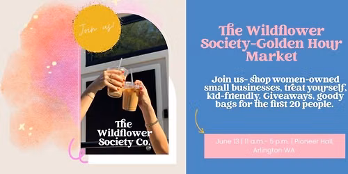 Wildflower Society: Golden Hour Market