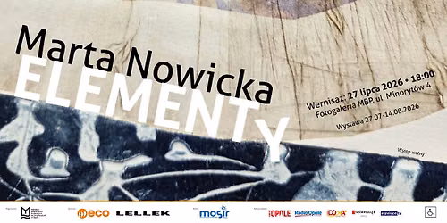 Marta Nowicka \u2013 Elementy \/ wystawa