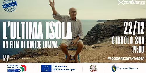 \u201cL'ULTIMA ISOLA\u201d di DAVIDE LOMMA - \u201cL\u2019Italia che non si vede\u201d