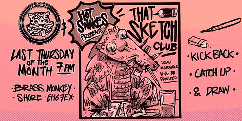 THAT SKETCH CLUB (SEPT) presented by Hot Snakes Studio and Matt Sloe