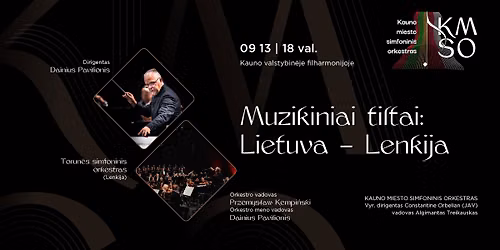 MUZIKINIAI TILTAI: LIETUVA \u2013 LENKIJA