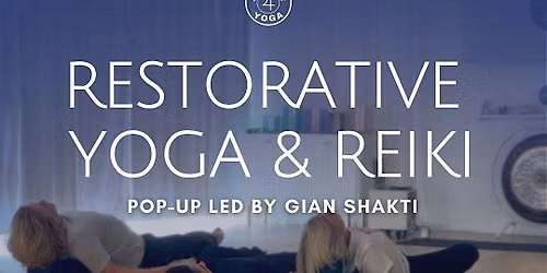 Restorative Yoga and Reiki Class