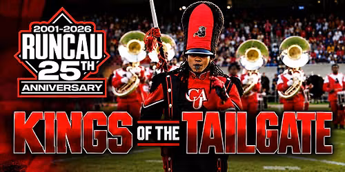 "Kings of The Tailgate"- Powered by RUN CAU, CAU Reunion & CAU United!