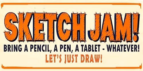 Sketch Jam Aug 28th