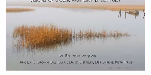 Collective Sightings: Visions of Grace, Harmony & Solitude 