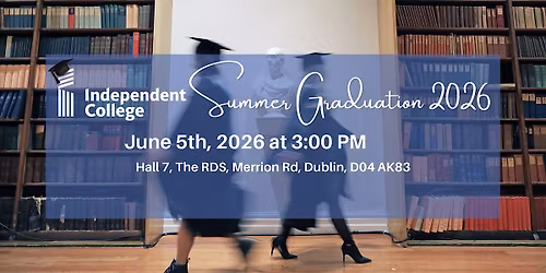 Independent College Summer Graduation 2026