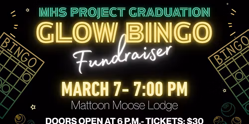 MHS Project Graduation \u2728 Glow Bingo! \u2728