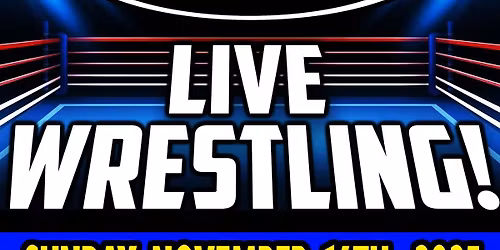 GCW : ORILLIA LIVE WRESTLING : NOVEMBER 16TH 2025