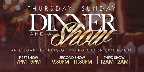 Dinner And A Show